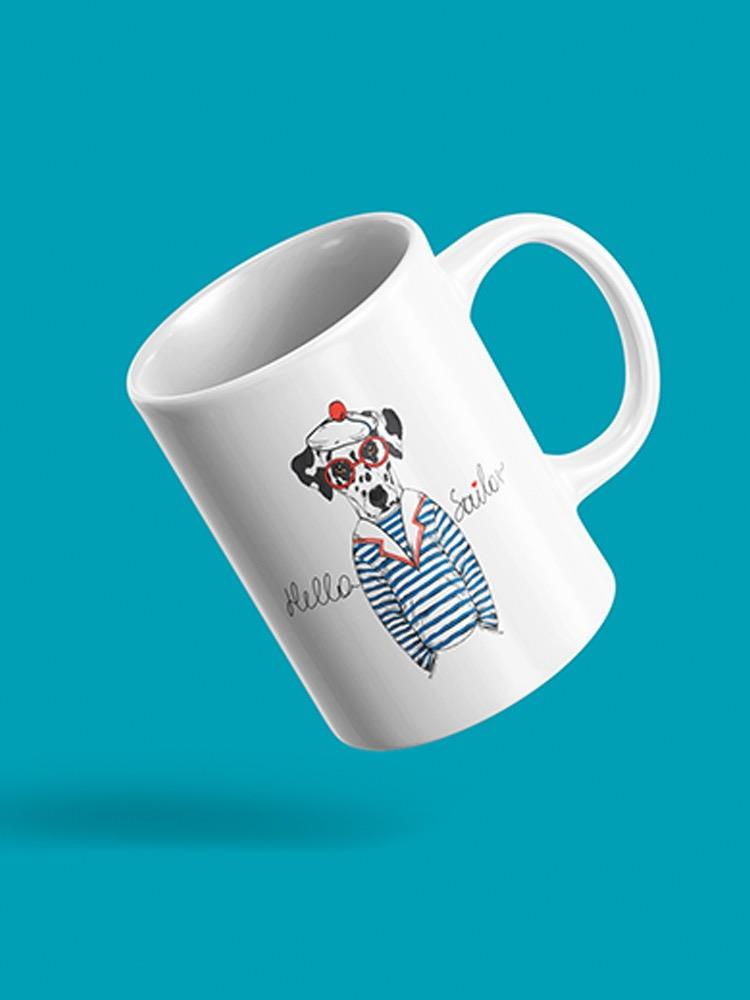 Dalmatian, Hello Sailor Mug Unisex